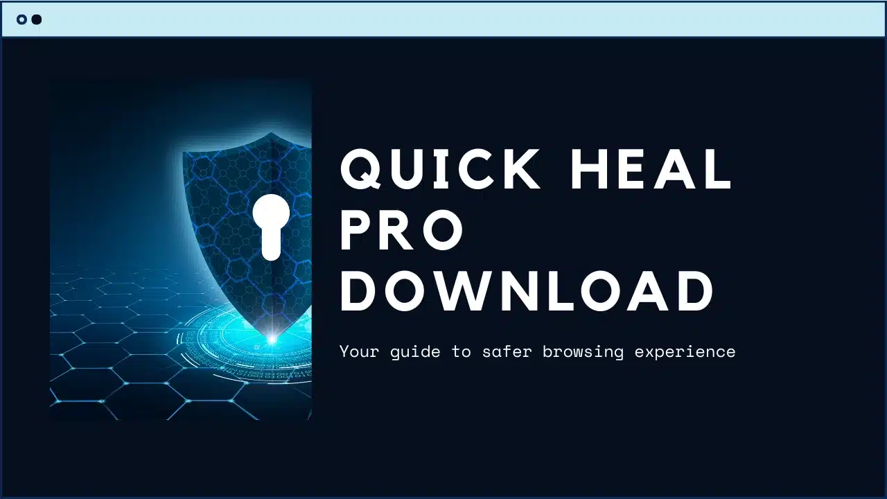 Quick Heal Pro Download – The Complete Guide to a Safer Digital Experience 1 Quick Heal Pro Download – The Complete Guide to a Safer Digital Experience